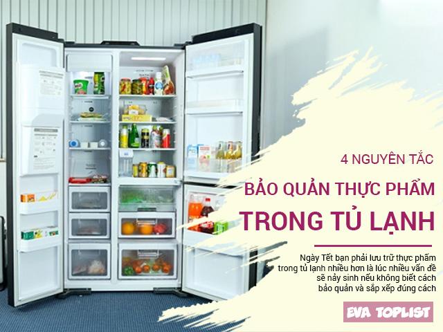 4 nguyên tắc bảo quản thức ăn trong tủ lạnh để cả nhà không đi viện ngày Tết