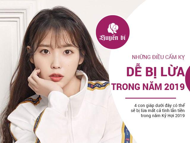 Top 4 con giáp ngây thơ dễ bị lừa cả tình lẫn tiền trong năm 2019