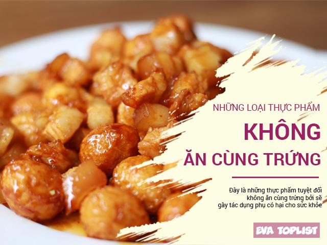 Gần Tết, chú ý trứng kị nhất những thực phẩm này, tránh ăn cùng nhau kẻo ngộ độc