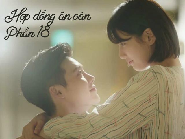 Hợp đồng ân oán  (Phần 18)