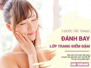 Làm đẹp - Tuyệt kỹ tẩy trang 3 bước để nàng ngăn chặn lão hóa ngay trong giấc ngủ