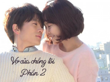Vợ của chồng tôi (Phần 2)
