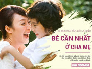 Làm mẹ - Cha mẹ làm lụng cả đời, nhưng thứ nên cho con nhiều nhất lại không phải là tiền