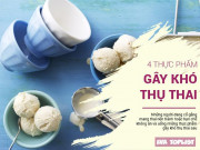 Chuẩn bị mang thai - Lập gia đình 1 thời gian mà chưa có "tin vui", phải chăng bạn đã ăn quá nhiều thứ này?