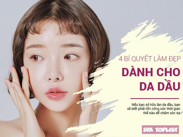 Chưa vào hè nhưng mặt đã như chảo dầu - đây là bí kíp cho các nàng