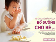 Làm mẹ - Bé đi học về đói lả, mẹ thử làm những đồ ăn nhanh tốt cho sức khỏe này xem