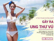 Sức khỏe - 4 thói quen hàng ngày, không ngờ là nguyên nhân gây ung thư vú