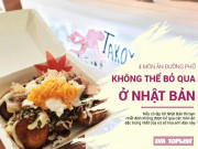 Ngon-bổ-rẻ - Những món ăn đường phố đừng bao giờ bỏ qua khi đến với Nhật Bản