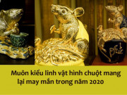 Tiêu dùng - Tết Canh Tý 2020, giới đại gia chi tiền triệu mua thứ này cầu tài lộc cho năm mới