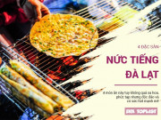 Bếp Eva - 4 món đặc sản Đà Lạt có sức hút mạnh mẽ, khách chưa thử thì đừng nên đi về