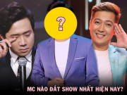 Giải trí - MC danh giá nhất, đắt show nhất hiện nay không phải Trấn Thành - Trường Giang?