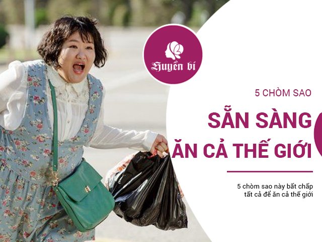 5 chòm sao bất chấp tăng cân, sẵn sàng ăn cả thế giới