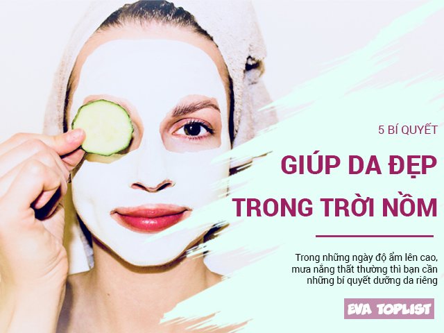 5 điều cần chú ý để có được làn da hoàn hảo trong những ngày trời nồm