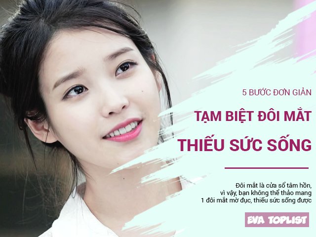 Bằng 5 bí quyết đơn giản này, bạn sẽ nhanh chóng có lại đôi mắt long lanh, cuốn hút