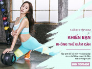 Làm đẹp - Tập gym hàng ngày mà mắc phải 5 lỗi này thì còn lâu mới gầy được