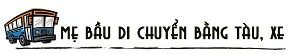 Về quê hay đi xa dịp Tết bằng tàu xe, máy bay, mẹ bầu phải nhớ những nguyên tắc này! - 3