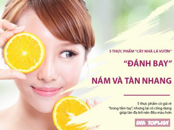 Tạm biệt nám, tàn nhang bằng 5 thực phẩm "cây nhà lá vườn", không dùng là phí hoài thanh xuân