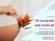 Clip Eva - 5 loại quả bà bầu ăn hàng ngày còn đắt hơn các viên thuốc bổ đắt tiền