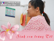 Bà bầu - Dự sinh đúng dịp Tết Âm lịch, bà bầu lưu ý những điều này để "mẹ tròn con vuông"