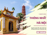 Lifestyle - Người Hà Nội đầu năm đi lễ, không thể bỏ qua 5 ngôi chùa linh thiêng nhất thủ đô này