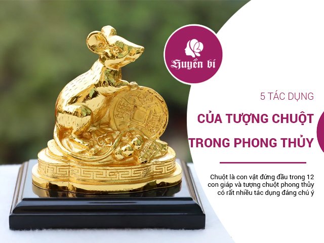 Đứng đầu 12 con giáp, tượng chuột mang lại nhiều 5 lợi ích phong thủy rất đáng chú ý