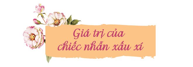 chiec nhan xau xi tri gia ngan lang vang: gia tri con nguoi nam o dau? - 1