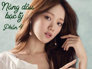 Nàng dâu bạc tỷ (Phần 4)