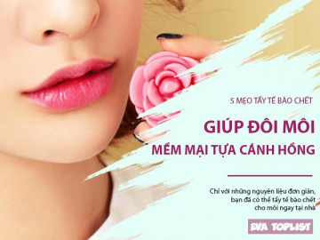 5 mẹo tẩy tế bào chết cho môi ngay tại nhà, chìa khóa để đánh son đẹp mê ly