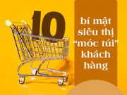 Tiêu dùng - Lật tẩy bí mật siêu thị (P2): Khách ảo tưởng về hàng giá rẻ, bị lừa bởi chi tiết nhỏ