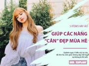 Thời trang - Thời tiết dần oi bức, update ngay 5 items xinh hết nấc này để "cân" đẹp mùa hè