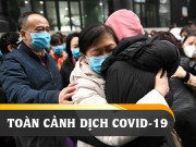 Clip Eva - Toàn cảnh dịch COVID-19: Từ những ngày đầu khởi phát đến khi WHO công bố đại dịch toàn cầu
