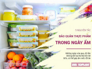 Bếp Eva - Độ ẩm lên tới hơn 90%, đây là 5 lời khuyên giúp bảo quản thực phẩm hiệu quả