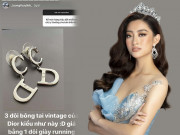 Thời trang - Nửa năm đăng quang, gia tài hàng hiệu của Lương Thùy Linh chỉ là 3 đôi hoa tai Dior cũ