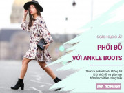 Thời trang - 5 cách phối đồ xuống đường cực chất với đôi ankle boots trong tủ giầy của bạn
