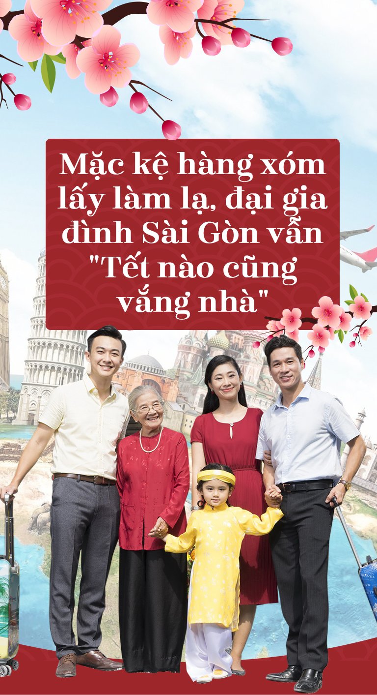 Mặc kệ hàng xóm lấy làm lạ, đại gia đình Sài Gòn vẫn chọn amp;#34;Tết nào cũng vắng nhàamp;#34; - 2