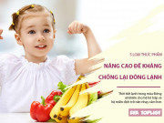 Clip Eva - 5 loại thực phẩm nâng cao đề kháng để chống chọi lại mùa Đông lạnh