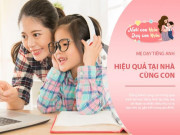 Làm mẹ - 4 cách độc đáo dạy con học tiếng Anh tại nhà hiệu quả, bé nói lưu loát từ mẫu giáo