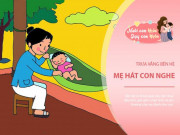 Làm mẹ - 10 bài hát ru cho trẻ sơ sinh, bé nghe nhiều trí não âm thầm phát triển, lớn thông minh