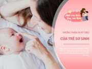 Làm mẹ - 8 khả năng của trẻ sơ sinh mẹ không cần dạy, nếu thiếu cần xét nguy cơ chậm phát triển
