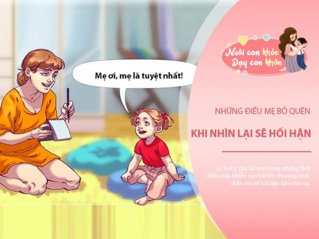 10 điều nếu bỏ lỡ trong những năm đầu của trẻ, bố mẹ sẽ tiếc nuối khi con trưởng thành