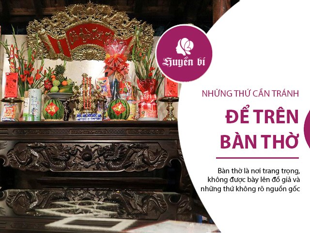 Những thứ đại kỵ, tránh đặt lên bàn thờ