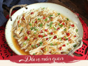 Bếp Eva - Không xào hay nhúng lẩu, nấm hấp kiểu này vừa ngon lại thanh đạm, không hề ngán sau Tết