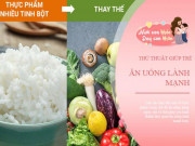 Làm mẹ - Mẹ thông minh hoán đổi thực phẩm, trẻ béo phì ăn toàn món ngon vẫn giảm cân an toàn