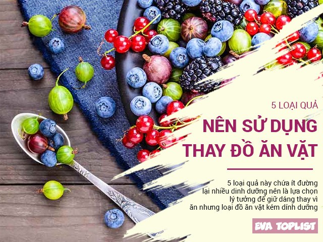 Ăn 5 loại quả này thay quà vặt sẽ giúp bạn kiểm soát vóc dáng hiệu quả