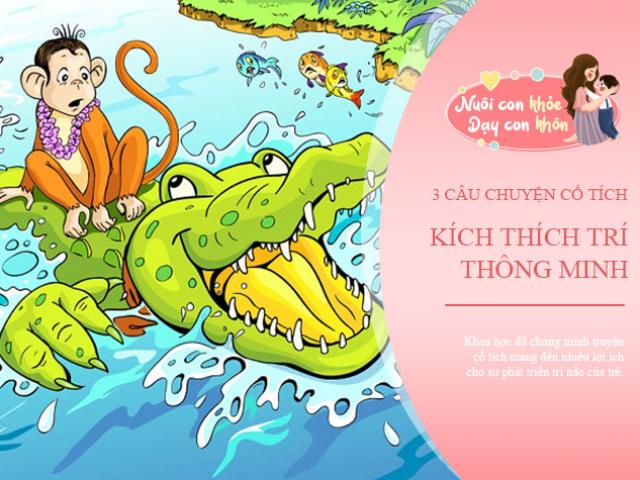 Top 3 truyện cổ tích kích thích trí thông minh của trẻ