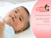 Làm mẹ - Trẻ dị ứng tôm, cá, sữa...: Chuyên gia mách cách bổ sung dinh dưỡng thay thế cho con