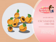 Làm mẹ - Top 10 câu đố vui các loại quả cho trẻ mầm non vận động tư duy, phát triển trí não
