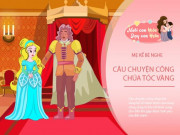 Làm mẹ - Truyện cổ tích: Công chúa tóc vàng