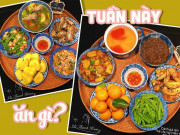 Bếp Eva - Vợ đảm gợi ý thực đơn tuần mới, toàn món ngon lại dễ nấu ai cũng thèm