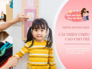 Làm mẹ - Bố mẹ thấp con có cao lớn? Nắm bắt ngay 3 thời điểm vàng để con cao nhanh hơn